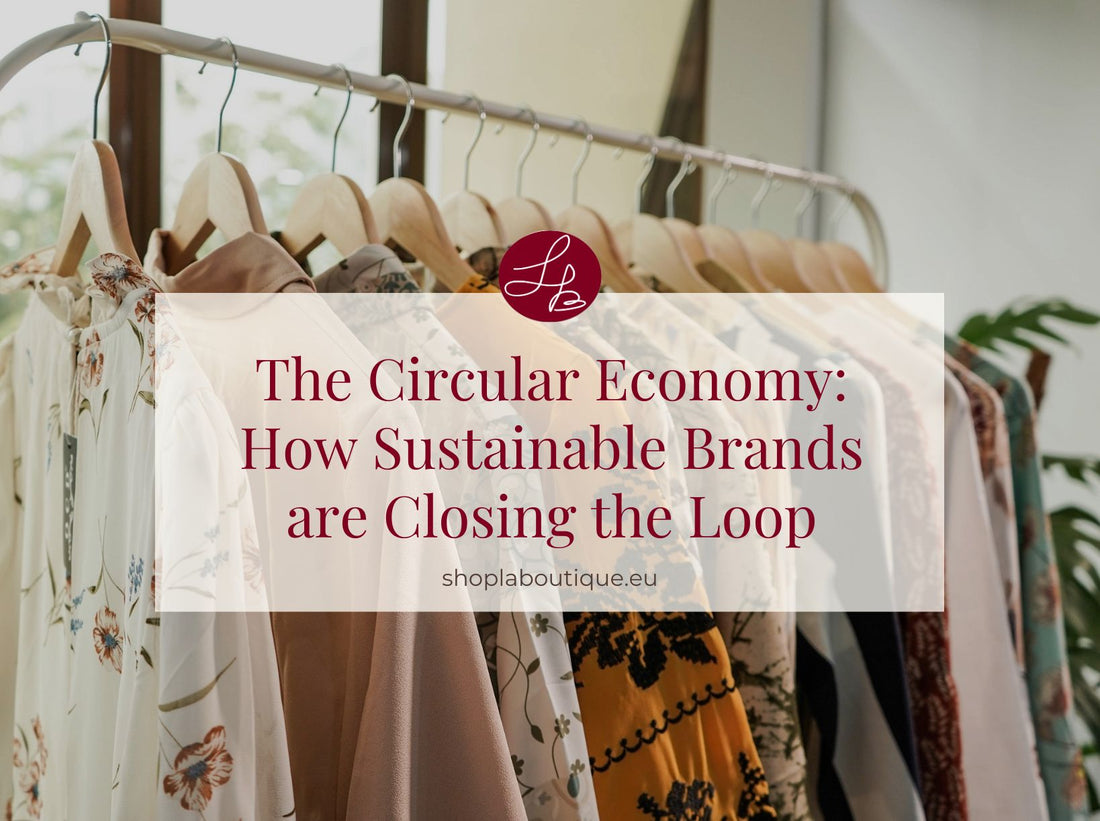 The Circular Economy: How sustainable brands are closing the loop